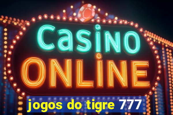 jogos do tigre 777